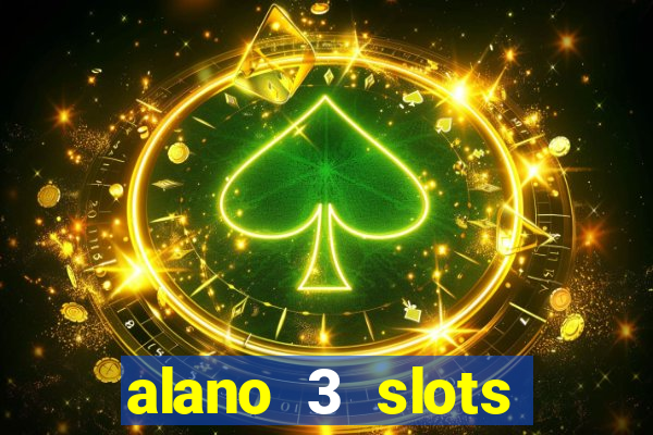 alano 3 slots dinheiro de verdade